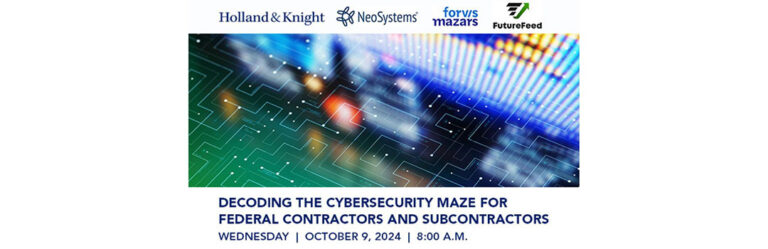 Decoding the Cybersecurity Maze for Federal Contractors and Subcontractors