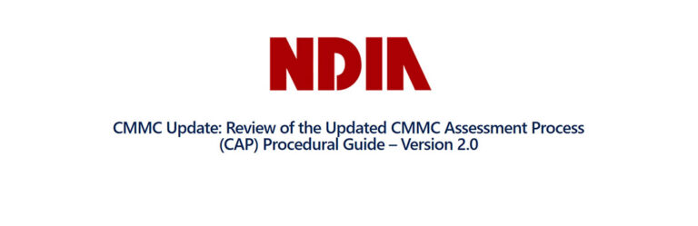 CMMC Update: Review of the Updated CMMC Assessment Process (CAP) Procedural Guide – Version 2.0