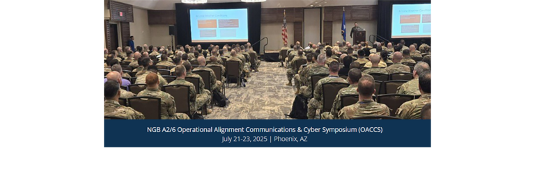 NGB A2/6 Operational Alignment Communications & Cyber Symposium (OACCS)